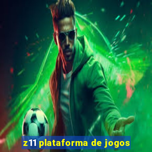 z11 plataforma de jogos